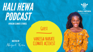 Hali Hewa episode 4: Vanessa Nakate